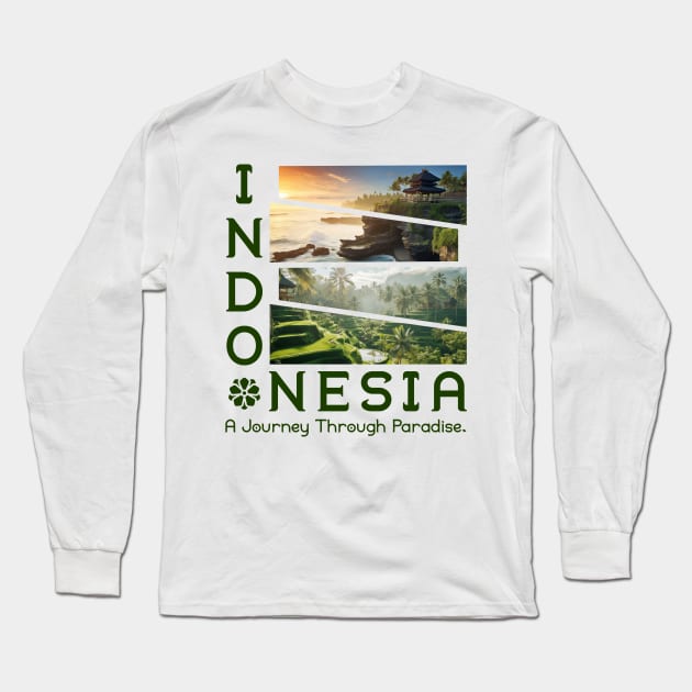 Indonesian Dreams: Explore the Beauty Long Sleeve T-Shirt by ricamardesigner